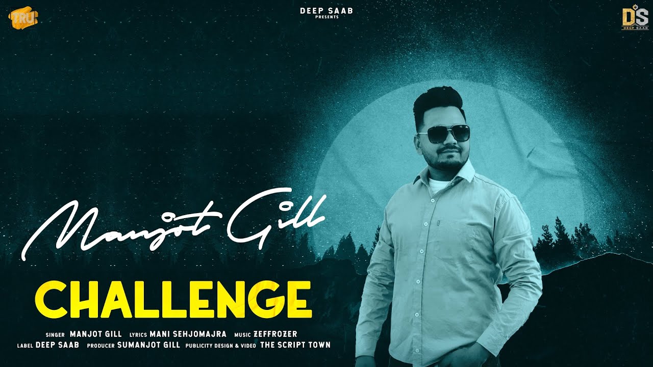 CHALLENGE : MANJOT GILL (Audio Song) | Mani Sehjomajra | ZEFFROZZER | Latest Punjabi Songs 2022