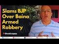 AAP Leader Sandesh Teleikar Dessai Slams BJP Over Baina Armed Robbery