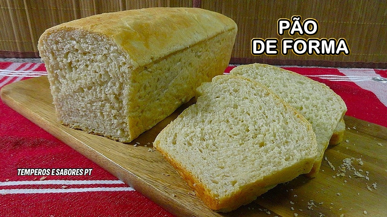 PÃO DE FORMA Fácil de Fazer Delicioso e MuitoTenro Fica Incrível