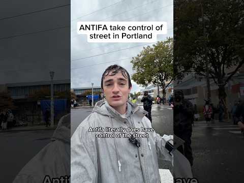 ANTIFA take Control of Portland Streets