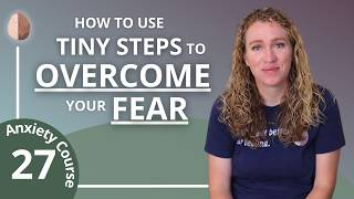How to do Exposure Therapy for Fears and Anxiety  Break the Anxiety Cycle 27/30