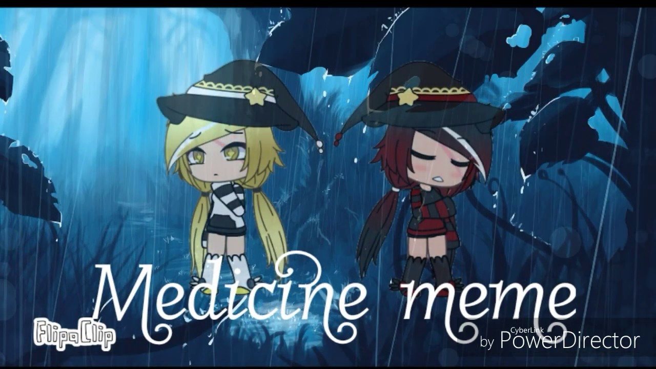 Medicine meme (Gacha Life) YouTube