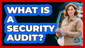 What Is a Security Audit?
