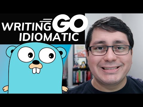 5 Tips for Writing Idiomatic Code in Golang - Part 1