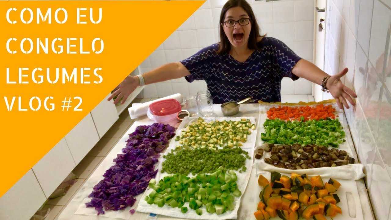 #veronicanacozinha Como Congelar Legumes BRANQUEAMENTO | Legumes para 30 dias com R$20 | Vlog #2