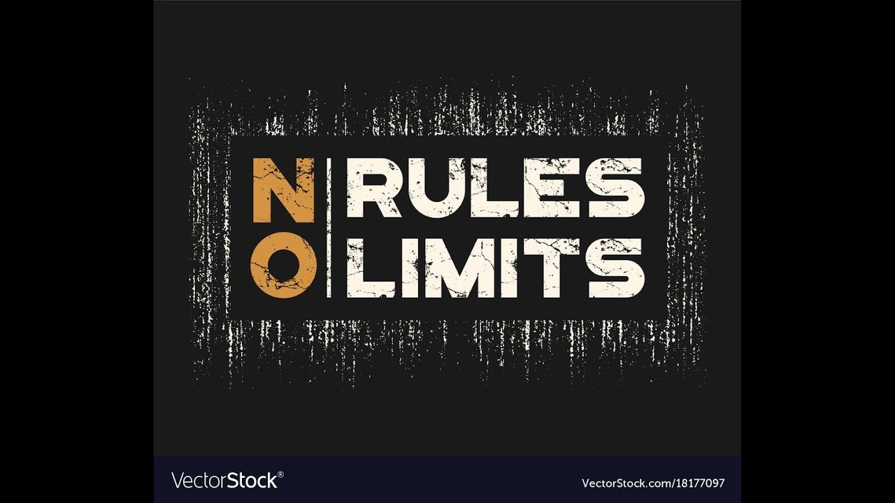 No Rules. No limits надпись. No limits Rules. No limits перевод.