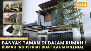 BANYAK TAMANNYA, Jadi Adem Banget Suasananya. Desain Rumah 8x14 Industrial Minimalis.