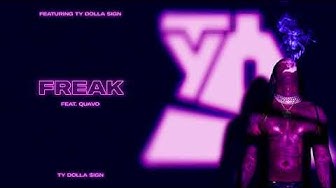 Ty Dolla $ign – Freak (feat. Quavo) [Official Audio]