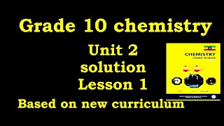 chemistry for Grade 10 unit 2 lesson 1 About solution