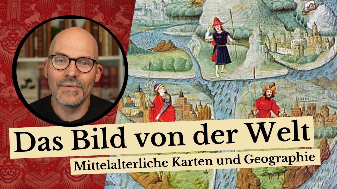 Das Bild von der Welt - Mittelalterliche Karten und Geographie - YouTube