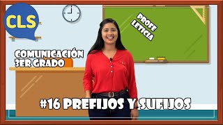 #16 Prefijos y sufijos #Comunicación 3° #16 Prefijos y sufijos #Comunicación 3°