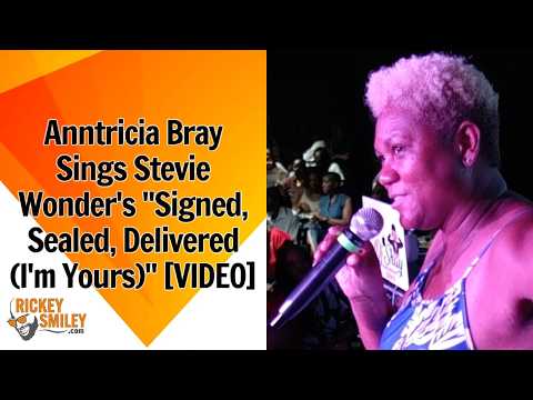 Anntricia Bray Sings Stevie Wonder's "Signed, Sealed, Delivered"