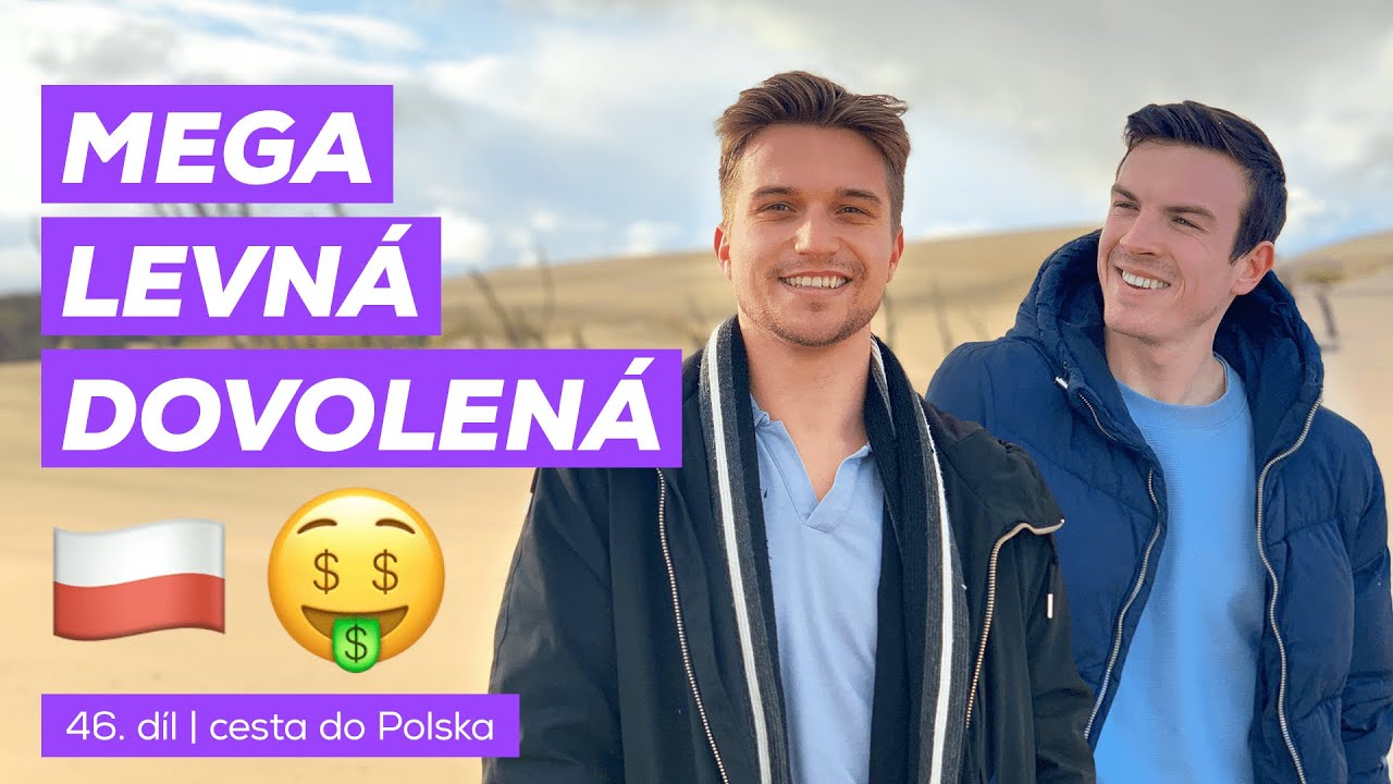 #46 - Cesta do Polska „Mega levná dovolená“ | Úplně normální