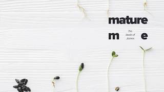 Mature Me - Part 4 - Pastor Mark O'Quinn