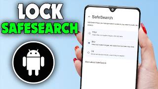 How to Lock Safesearch on Android (2026)