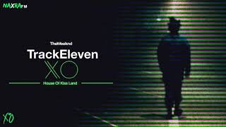 The Weeknd - Track 11: XO (House of Kiss Land Concept Album)