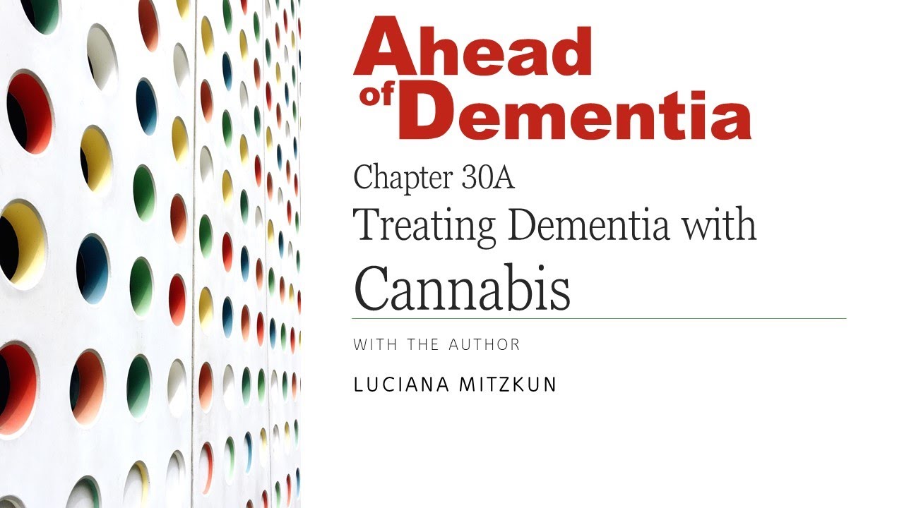Cannabis Products in the Treatment of Dementia Symptoms