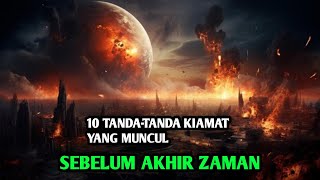 10 Tanda-tanda Kiamat yang Muncul Sebelum Akhir Zaman