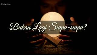 Bukan Lagi Siapa-siapa || Kamu Harus Sadar ! #musikalisasipuisi 2020 #antongboycok