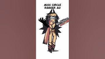 Making Miss circle Danger AU from Fpe danger version in gacha life 2