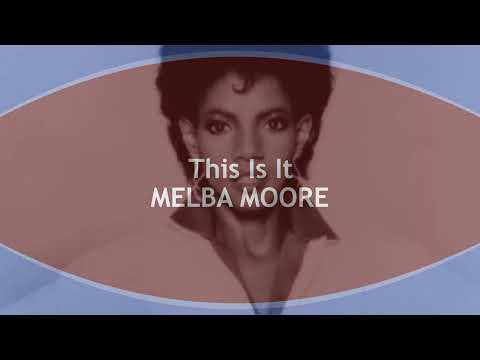 This Is It  MELBA MOORE  (with lyrics)