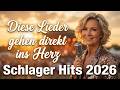 Diese Schlager Hits 2026 gehen direkt ins Herz 💔 | Liebe, Sehnsucht &amp; Gänsehaut pur Mp3 Song