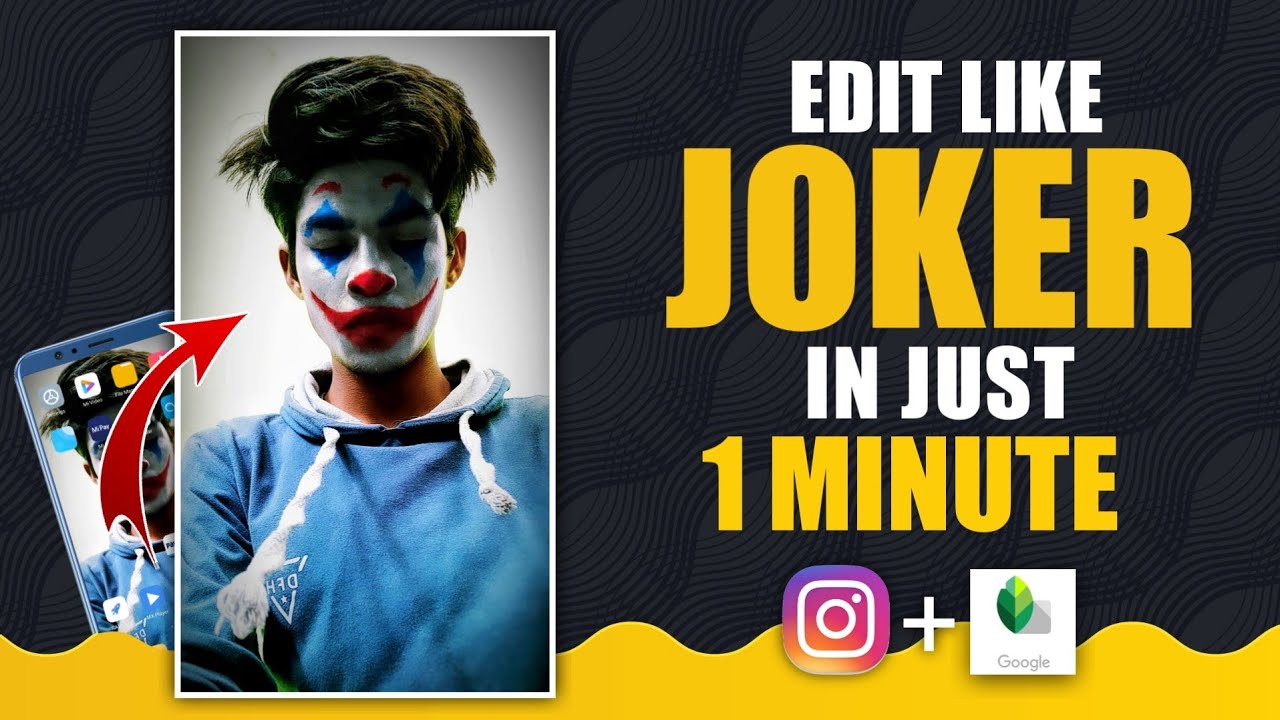 Phone Se 1 MINUTE Me Joker Face Editing Kaise Karein | Best Joker ...