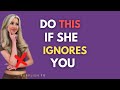 How to Act When a Woman Ignores You | Stoicism