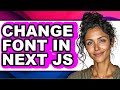 Next.js Font Change Guide | Full Tutorial
