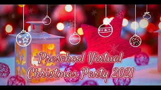 Preschool Virtual Christmas Party 2021