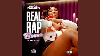 Real Rap B**** (Poppin It) - Erica Banks