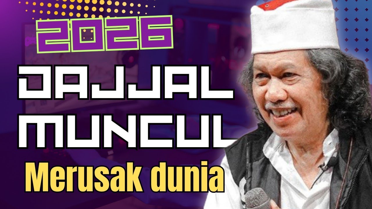 2026 akan ada kejadian besar didunia, dajjal muncul bikin geger seluruh Dunia || NASEHAT CAK NUN