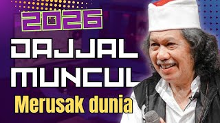 2026 akan ada kejadian besar didunia, dajjal muncul bikin geger seluruh Dunia || NASEHAT CAK NUN