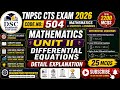 TNPSC CTS EXAM 2026-UNIT II-DIFFERENTIAL EQUATIONS(2200MCQS)25 MCQS DETAIL EXPLANATION (CODE.NO:504)