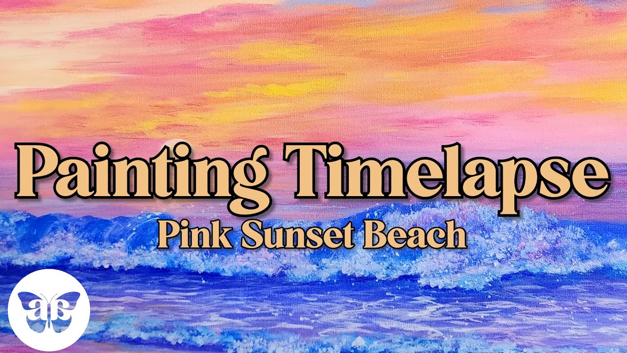"How to Paint a Pink Beach Sunset" Acrylic Painting TimeLapse YouTube