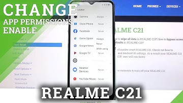 REALME C21 – Manage & Change App Permissions Settings