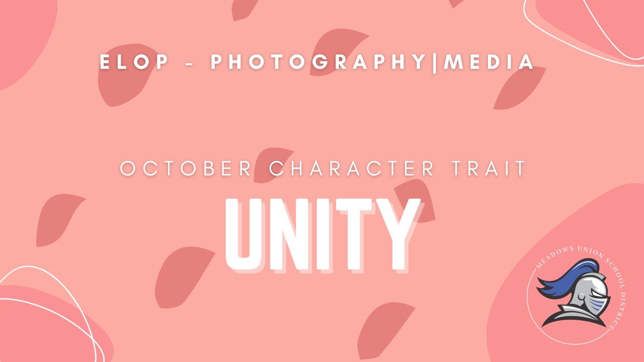 Meadows Union School October Character Trait UNITY YouTube