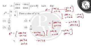 Let \( A=\left[\begin{array}{cc}\cos \alpha & -\sin \alpha \\ \sin \alpha & \cos \alpha\end{arra....