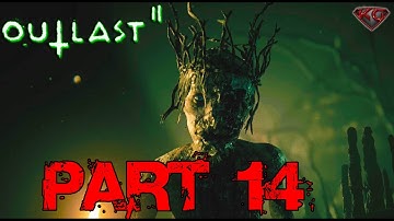 Outlast 2 Walkthrough Gameplay Part 14 "The Queen WItch" 1080p 60fps|Let