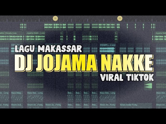 DJ JOJAMA NAKKE - LAGU MAKASSAR RIDWAN SAU VIRAL TIKTOK TERBARU 2024 class=
