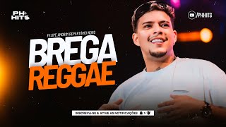 BREGA REGGAE - FELIPE AMORIM ( REPERTÓRIO NOVO ) AO AFTER E ALÉM