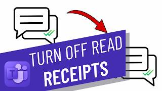 How to Turn Off Read Receipts in Microsoft Teams
