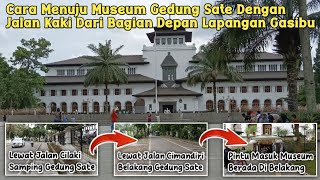 Cara Menuju Museum Gedung Sate Dengan Jalan Kaki Dari Bagian Depan Lapangan Gasibu Bandung