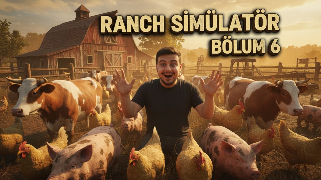 HAYVANLAR ÇOĞALIYOR! | RANCH SİMÜLATÖR TÜRKÇE BÖLÜM 6