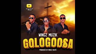 Wingz Muzik Official_Gologoosa(Official Audio)