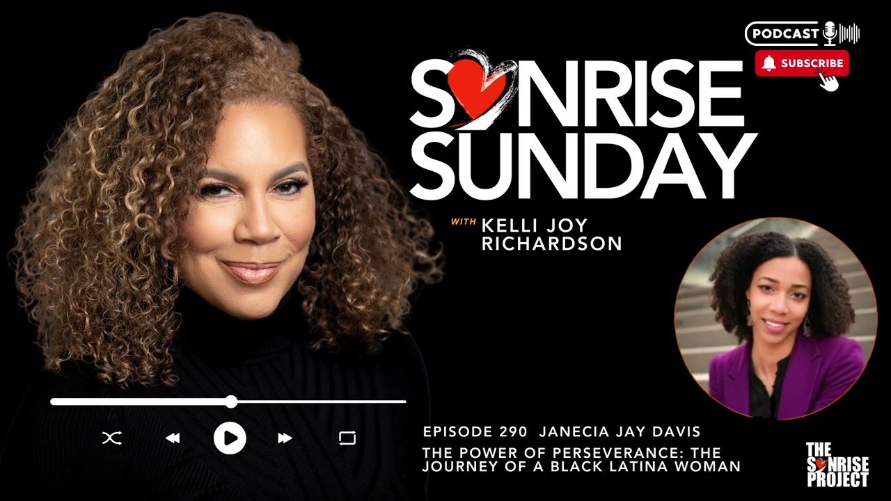 The SonRise Project Ep. 290 - The Power of Perseverence: The Journey of a Black Latina Woman