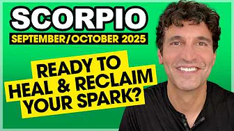 Scorpio: Ready to Heal & Reclaim Your Spark? • September & October 2025