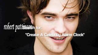 ROBERT PATTINSON Celebrity Alarm Clock for the Apple iPhone!