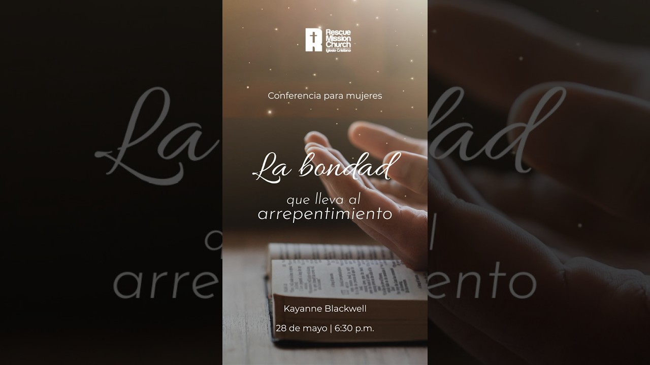 "La bondad que lleva al arrepentimiento"