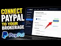 How to connect PayPal to your brokerage for funded investing - Quick Tutorial